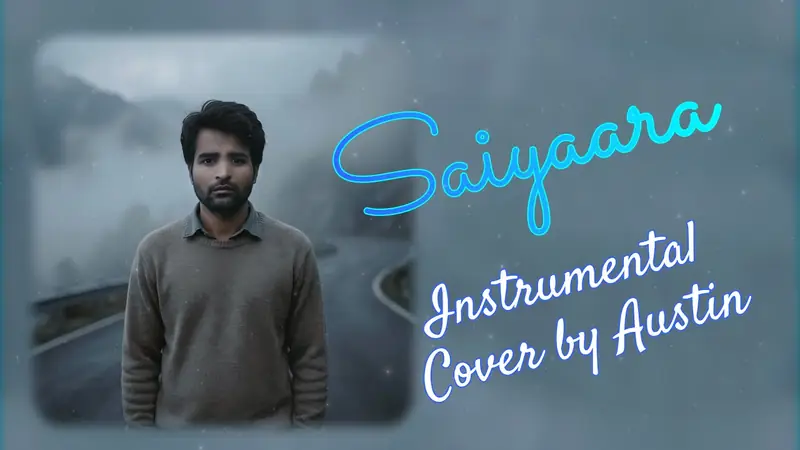 Saiyaara instrumental cover by Austin Shivaji Kumar